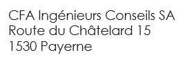 CFA Ingénieurs Conseils SA
Route de Châtelard 15 
Case postale 92
1530 Payerne
