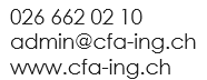 026 662 02 10
admin@cfa-ing.ch
www.cfa-ing.ch
